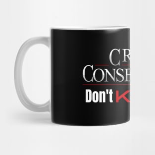 Crimes and Consequences - Don't Kill Each Other Mug